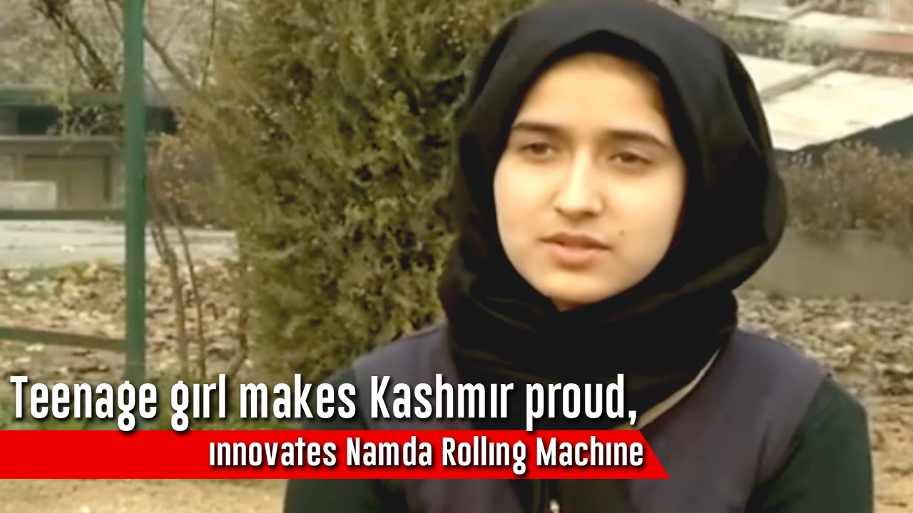 Teenage girl makes Kashmir proud, innovates Namda Rolling Machine ...